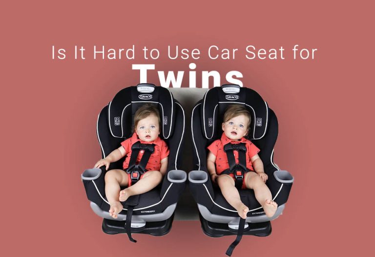 is it hard to use car seat for twins